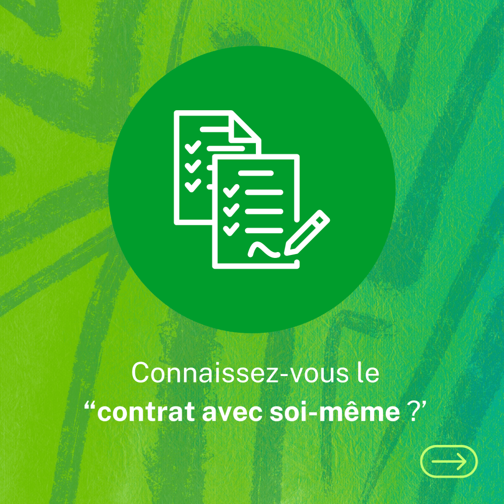 Connaissez-vous le “contrat avec soi-même” ?